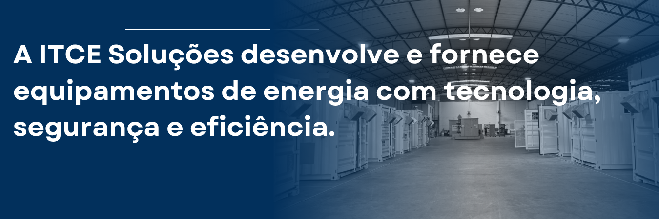 Soluções em equipamentos de energia
